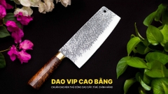 Dao chặt gà cao cấp DCGD DAO VIP CAO BẰNG