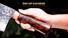 Dao chặt gà sắc bén - Thép nhíp ô tô - Cán cẩm - khâu đồng - G05TDD DAO VIP CAO BẰNG