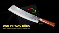 DAO TÔNG CHẶT GÀ MỚI - G07CDD DAO VIP CAO BẰNG