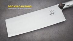 Dao thái thép trắng cao cấp cán sắt SDT09, hàng chuẩn chính hãng của DAO VIP CAO BẰNG