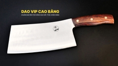Dao chặt xương SXK02 - Hàng Chuẩn Dao Vip Cao Bằng