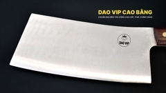 Dao chặt xương SXK02 - Hàng Chuẩn Dao Vip Cao Bằng