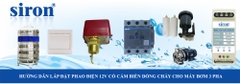 Lắp cảm biến dòng chảy cho máy bơm 3 pha với phao điện 12V tự động