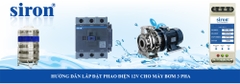 Cách lắp chuyển nguồn cho máy bơm nước công suất lớn qua khởi động từ