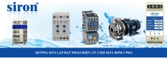 Bộ rơ le an toàn phao điện 12V chống cạn và tràn qua Contactor 3 pha
