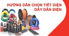Công suất chịu tải của dây cáp điện cho nhà ở được lựa chọn như thế nào?