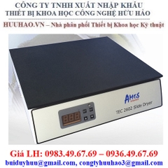 BÀN SẤY LAM KÍNH, BÀN SẤY TIÊU BẢN TEC 2602