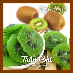 Mứt KIWI XANH khô sấy - 1KG (28/10)