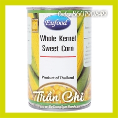 Bắp hạt Thái Whole Kernel Sweet Corn EUFOOD - Lon 410gr (14/10)