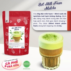 Bột MILK FOAM Vị Trà Xanh Matcha DPFOOD - Gói 500gr