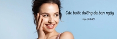 Các bước dưỡng da ban ngày chuẩn quy trình và dễ thực hiện