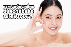 Những Sai Lầm Khi Dùng Kem Chống Nắng Khiến Da Vẫn Bị Sạm