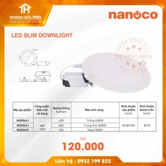 ĐÈN LED SLIM DOWNLIGHT NANOCA  NSD0631/NSD0641/NSD0661  6W - Góc Chiếu 120°6W 