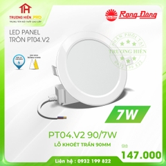ĐÈN LED PANEL TRÒN RẠNG ĐÔNG 7W PT04.V2 90/7W