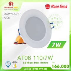 ĐÈN LED DOWNLIGHT ÂM TRẦN RẠNG ĐÔNG 7W AT06 110/7W