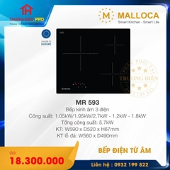  BẾP KÍNH ÂM 3  ĐIỆN  MALLOCA MIR 593