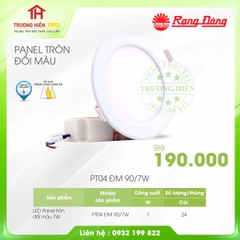 ĐÈN LED PANEL TRÒN  ĐỔI MÀU RẠNG ĐÔNG 7W  PT04 ĐM 90/7W