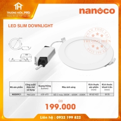 ĐÈN LED SLIM DOWNLIGHT NANOCA NSD093C1  9W- Góc Chiếu 120°