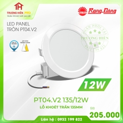 ĐÈN LED PANEL TRÒN RẠNG ĐÔNG 12W PT04.V2 135/12W 