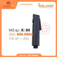 VÒI XỊT ROLAND X: 03