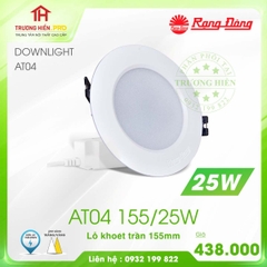 ĐÈN LED DOWNLIGHT ÂM TRẦN RẠNG ĐÔNG 25W AT04 155/25W