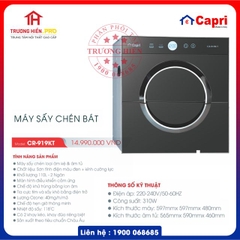 MÁY SẤY CHÉN BÁT CAPRI MODEL CR-919KT