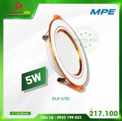 ĐÈN LED DOWNLIGHT 3 MÀU DLV 5W MPE