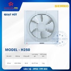 QUẠT HÚT SENKO MODEL- H250