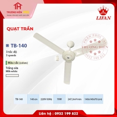 QUẠT TRẦN LIFAN TB-140 MÀU TRẮNG