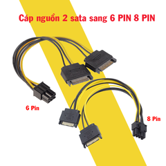 Cáp Nguồn 2 SATA sang 6 Pin 8 Pin PCI-E cho VGA