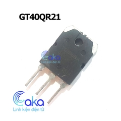 IGBT 40QR21 GT40QR21 40A 1200V N-CHANNEL Zin tháo máy