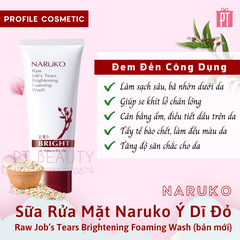 Sữa Rửa Mặt Ý Dĩ Đỏ Narukok Raw Job’s Tears Brightening Foaming Wash 120g