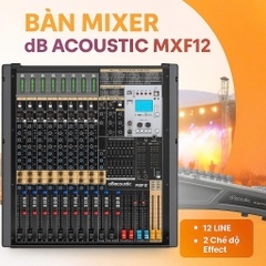 Mixer dB acoustic MXF12 Premium (12 line, 2 chế độ Effect)