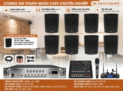 Combo quán âm thanh cafe chuyên nghiệp CB-CF-320-8TO