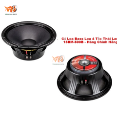 Củ Loa Bass Loa 4 Tấc Thái Lan 15BM-500B - Hàng Chính Hãng