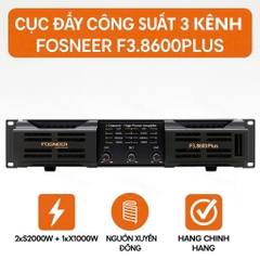 Cục đẩy công suất 3 kênh Fosneer F3.8600PLUS