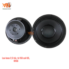 Loa bass 2,5 tấc, từ 156 coil 65, 10156, 250-500w