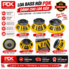 Loa Bass PDK 40 30 25 – Củ Loa Bass Rời Chuyên Loa Kéo