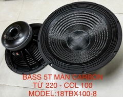 Loa Bass rời 50 ,5 tấc từ 220 coil 100 màn cacbon 18TBX100-8