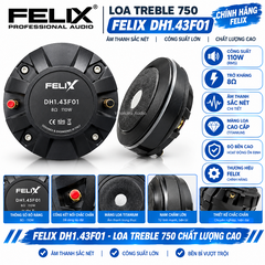 LOA TREBLE 750 FELIX DH1.43F01 - 110W 8Ω