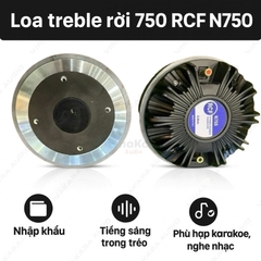 Loa treble rời 750 RCF N750, Coil tròn, tiếng sáng