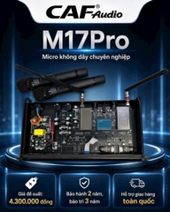 Micro Không Dây CAF Audio M17 Pro – UHF 200 Tần Số, Chuyên Dùng Sân Khấu, Show & Karaoke