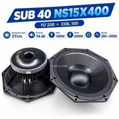 LOA BASS SUB 40 RỜI NS15X400 – TỪ 220 COIL 100 | RMS 1000W