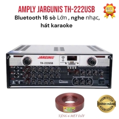 Amply Jargunis TH-222USB Bluetooth 16 sò Lớn , nghe nhạc, hát karaoke