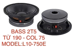 Loa bass rời 25, 2,5 tấc từ 190 coil 65, L10750E