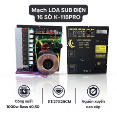 Mạch loa sub điện 16 sò K-118PRO, 1000w
