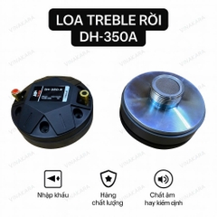Loa Treble Rời 350 DH-350A