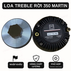 Loa Treble Rời 350 Martin 350, Hàng Nhập Khẩu