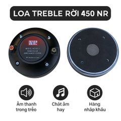 Loa Treble Rời 450 Từ Neo Khối NR N4505, Hàng Nhập Khẩu Tiếng Hay, Bền Br