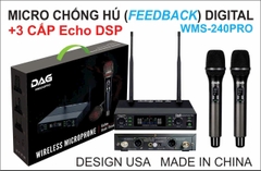 MICRO CHỐNG HÚ DAG WMS-240PRO
